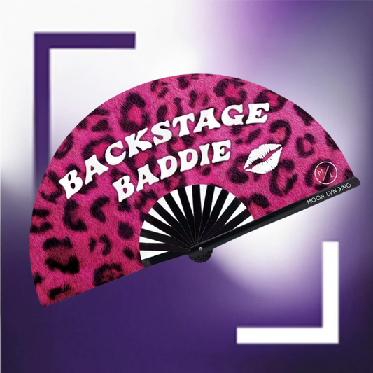 Backstage Baddie Fan